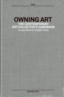 Owning Art: Contemporary Art Collecto, Paperback Book Owning Art: Contemporary Art Collecto, Paperback Book
