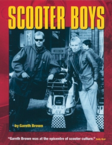 Scooter Boys, Paperback Book Scooter Boys, Paperback Book