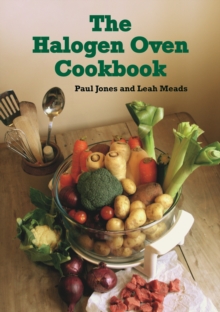The Halogen Oven Cookbook, Paperback Book The Halogen Oven Cookbook, Paperback Book