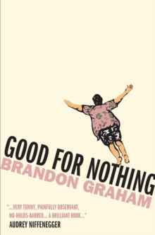 Good for Nothing, Paperback Book Good for Nothing, Paperback Book