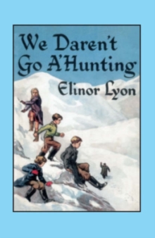 We Daren't Go A'hunting, Paperback Book We Daren't Go A'hunting, Paperback Book