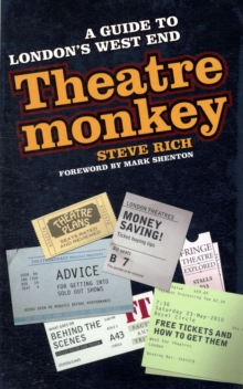Theatremonkey : A Guide to London's West End, Paperback Book Theatremonkey : A Guide to London's West End, Paperback Book