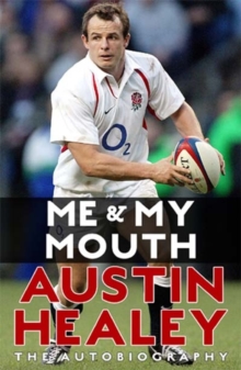 Me And My Mouth : The Austin Healy Story, Paperback Book Me And My Mouth : The Austin Healy Story, Paperback Book