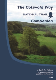 The Cotswold Way National Trail Companion, Paperback Book The Cotswold Way National Trail Companion, Paperback Book