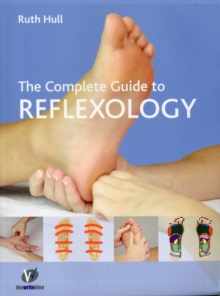 The Complete Guide to Reflexology, Paperback Book The Complete Guide to Reflexology, Paperback Book