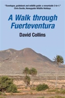 A Walk Through Fuerteventura, Paperback Book A Walk Through Fuerteventura, Paperback Book