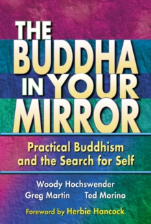 The Buddha in Your Mirror : Practical Buddhism and the Search for Self, Paperback Book The Buddha in Your Mirror : Practical Buddhism and the Search for Self, Paperback Book