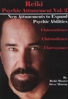 Reiki Psychic Attunement DVD : Volume 2: New Attunements to Expand Psychic Ablilities, Digital Book Reiki Psychic Attunement DVD : Volume 2: New Attunements to Expand Psychic Ablilities, Digital Book