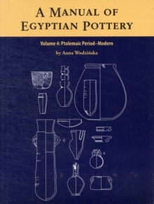 A Manual of Egyptian Pottery : Volume 4
