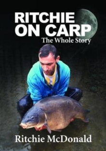 Ritchie on Carp : The Whole Story, Mixed media product Book Ritchie on Carp : The Whole Story, Mixed media product Book