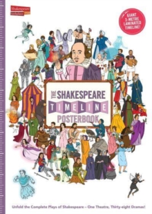 The Shakespeare Timeline Posterbook : Unfold the Complete Plays of Shakespeare - One Theatre, Thirty-eight Dramas!