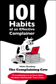 101 Habits of an Effective Complainer, Paperback / softback Book 101 Habits of an Effective Complainer, Paperback / softback Book
