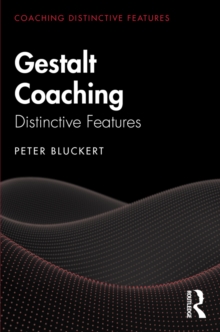Gestalt Coaching : Distinctive Features