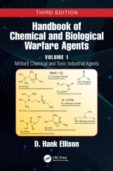 Handbook of Chemical and Biological Warfare Agents, Volume 1 : Military Chemical and Toxic Industrial Agents