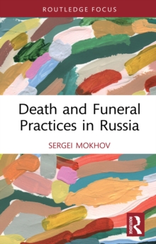 Death and Funeral Practices in Russia