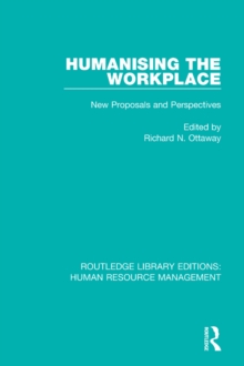 Humanising the Workplace : New Proposals and Perspectives