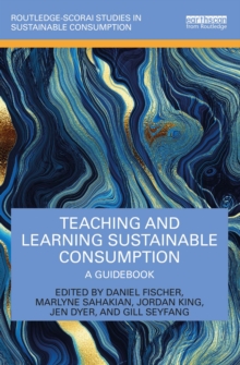 Teaching and Learning Sustainable Consumption : A Guidebook