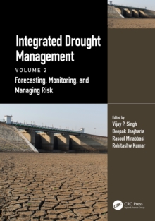Integrated Drought Management, Volume 2 : Forecasting, Monitoring, and Managing Risk