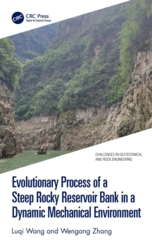 Evolutionary Process of a Steep Rocky Reservoir Bank in a Dynamic Mechanical Environment