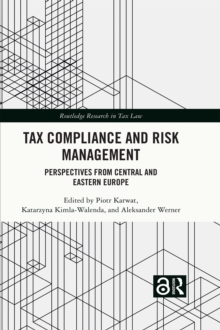 Tax Compliance and Risk Management : Perspectives from Central and Eastern Europe