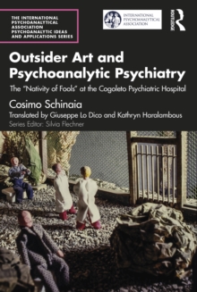 Outsider Art and Psychoanalytic Psychiatry : The 