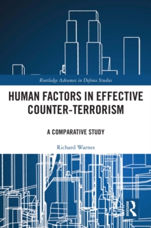 Human Factors in Effective Counter-Terrorism : A Comparative Study