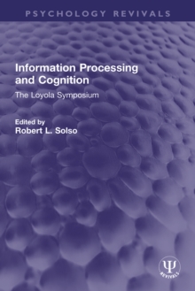 Information Processing and Cognition : The Loyola Symposium