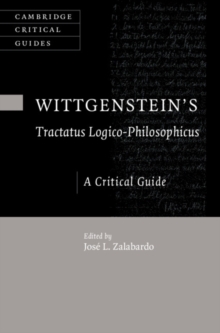 Wittgenstein's Tractatus Logico-Philosophicus : A Critical Guide