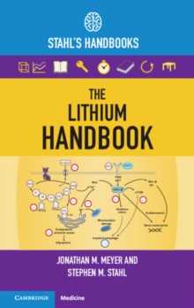 The Lithium Handbook : Stahl's Handbooks