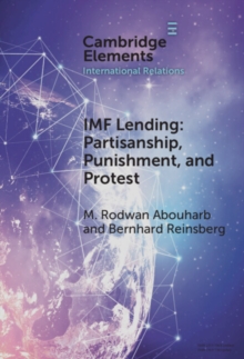 IMF Lending : Partisanship, Punishment, and Protest