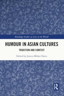 Humour in Asian Cultures : Tradition and Context