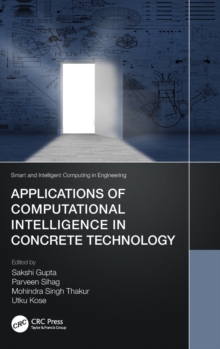 Applications of Computational Intelligence in Concrete Technology