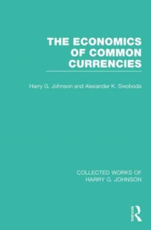 The Economics of Common Currencies : Proceedings of the Madrid Conference on Optimum Currency Areas