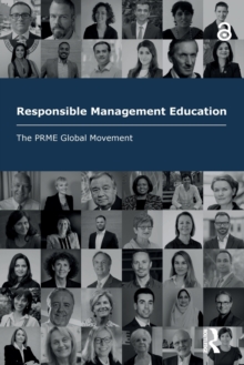 Responsible Management Education : The PRME Global Movement