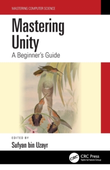 Mastering Unity : A Beginner's Guide