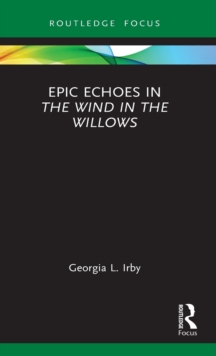 Epic Echoes in The Wind in the Willows