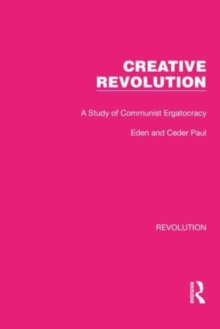 Creative Revolution : A Study of Communist Ergatocracy