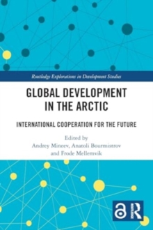 Global Development in the Arctic : International Cooperation for the Future