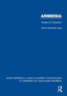 Armenia : Cradle of Civilization