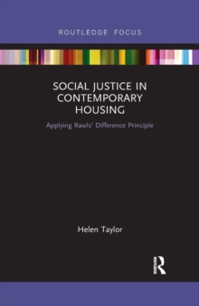 Social Justice in Contemporary Housing : Applying Rawls’ Difference Principle