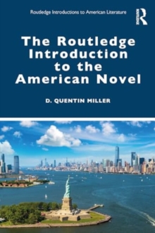 The Routledge Introduction to the American Novel