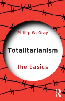 Totalitarianism : The Basics
