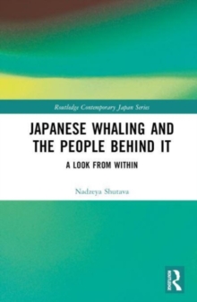 Japanese Whaling and the People Behind It : A Look from Within