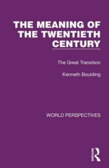 The Meaning of the Twentieth Century : The Great Transition