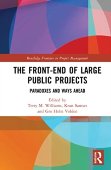 The Front-end of Large Public Projects : Paradoxes and Ways Ahead