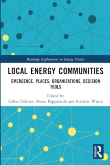 Local Energy Communities : Emergence, Places, Organizations, Decision Tools
