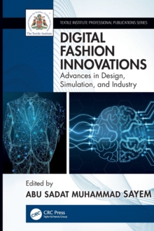 Digital Fashion Innovations : Advances in Design, Simulation, and Industry
