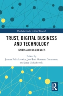 Trust, Digital Business and Technology : Issues and Challenges