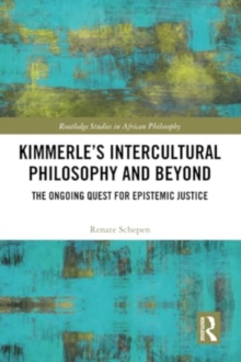 Kimmerle’s Intercultural Philosophy and Beyond : The Ongoing Quest for Epistemic Justice