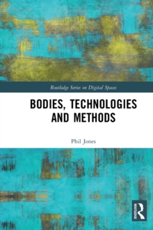 Bodies, Technologies and Methods